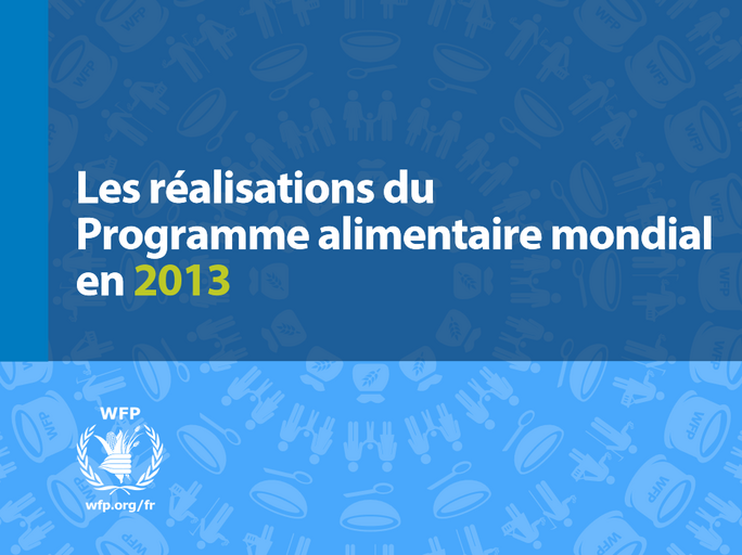 Les réalisations du Programme alimentaire mondial en 2013